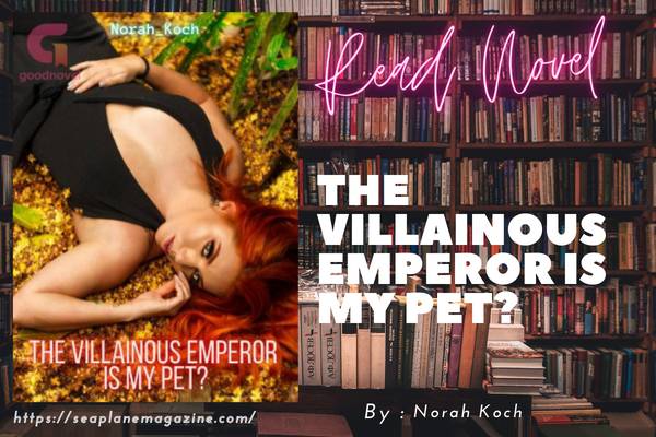 The Villainous Emperor is My Pet? Novel