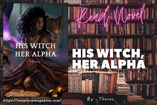 His Witch, Her Alpha Novel