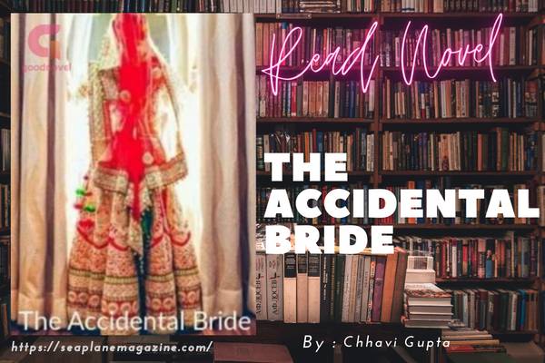 The Accidental Bride Novel
