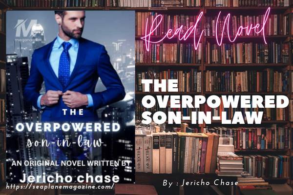 The Overpowered Son-in-law Novel