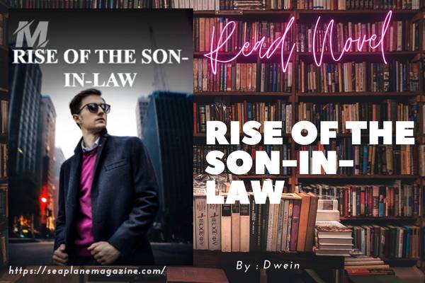 RISE OF THE SON-IN-LAW Novel