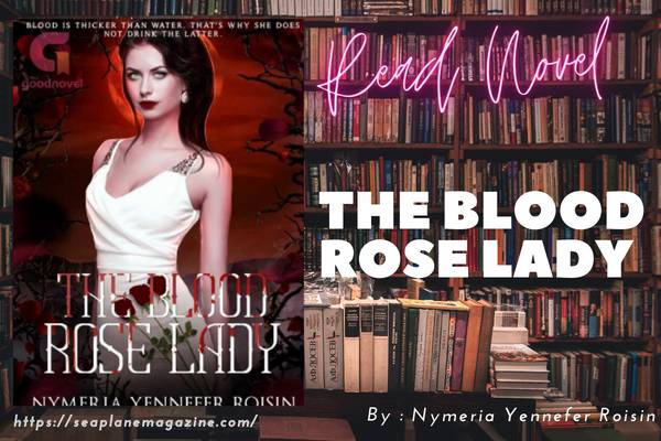 The Blood Rose Lady Novel