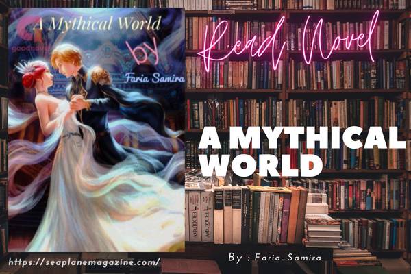A Mythical World Novel