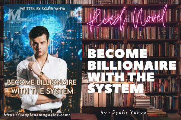 Become Billionaire with The System Novel