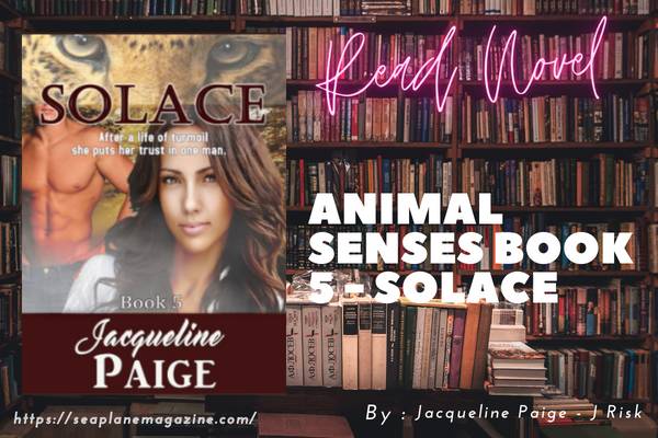 Animal Senses Book 5 - Solace Novel