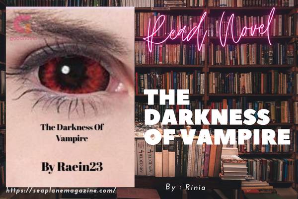 The Darkness Of Vampire Novel