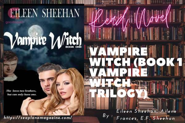 Vampire Witch (Book 1 Vampire Witch Trilogy) Novel
