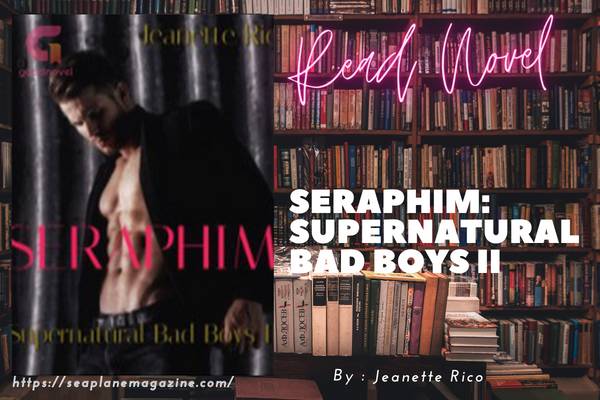 Seraphim: Supernatural Bad Boys II Novel