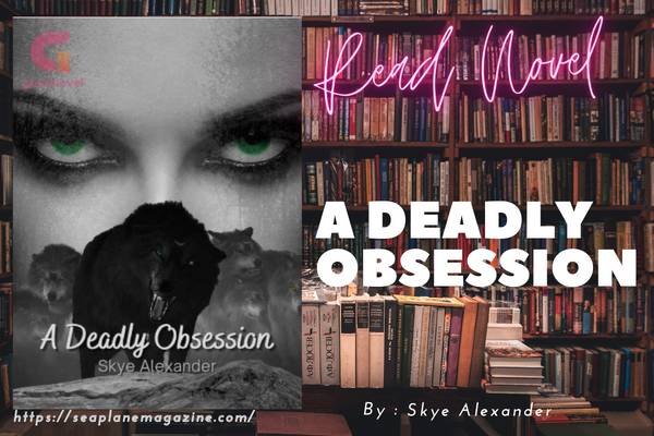 A Deadly Obsession Novel
