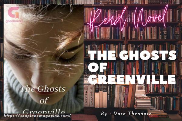 The Ghosts of Greenville Novel